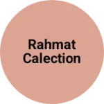 Business logo of Rahmat calection