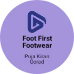 Business logo of Foot first footwear