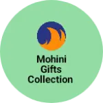 Business logo of Mohini Gifts Collection