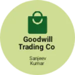 Business logo of Goodwill Trading co