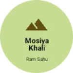 Business logo of Mosiya Khali
