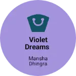Business logo of Violet dreams