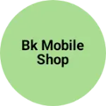 Business logo of BK mobile shop