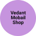 Business logo of Vedant mobail shop