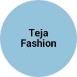 Business logo of Teja fashion