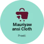 Business logo of Mauriyawansi cloth centre