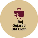 Business logo of Raj Gujarati Old cloth buyer