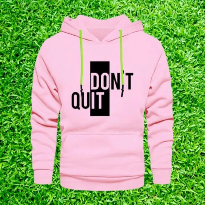 Unisex don't quit hoodie  uploaded by Goyal saree palace on 8/1/2023