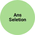 Business logo of Ans Seletion
