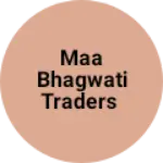 Business logo of Maa Bhagwati traders