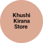 Business logo of Khushi kirana store