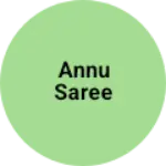 Business logo of Annu saree