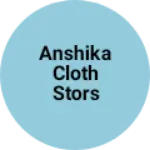 Business logo of Anshika cloth stors