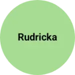 Business logo of Rudricka
