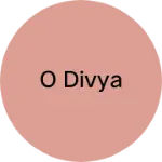 Business logo of O Divya