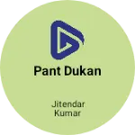 Business logo of Pant dukan