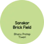 Business logo of Sanskar Brick Field