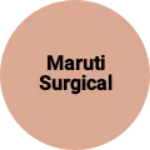 Business logo of Maruti surgical