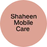 Business logo of Shaheen mobile care