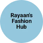 Business logo of Rayaan's fashion hub
