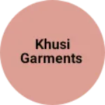 Business logo of Khusi garments