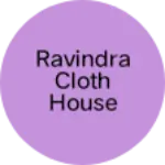 Business logo of Ravindra Cloth House