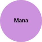 Business logo of Mana