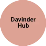 Business logo of Davinder hub