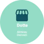Business logo of Dotte