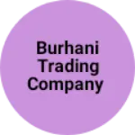 Business logo of Burhani trading company