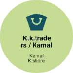 Business logo of K.k.Traders / kamal Vastralay