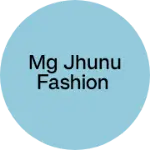 Business logo of Mg jhunu fashion