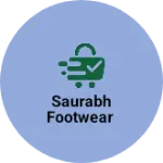 Business logo of Saurabh footwear