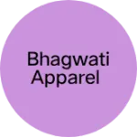 Business logo of Bhagwati apparel