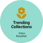 Business logo of Trending collections by V.K