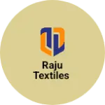 Business logo of Raju textiles