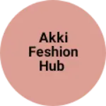 Business logo of AKKI FESHION HUB