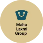 Business logo of Maha Laxmi Group
