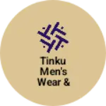 Business logo of Tinku men's wear & fashion Hub