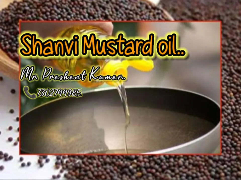 Post image I want 50+ pieces of Shanvi mustard oil  at a total order value of 5000. I am looking for My campany name is shanvi mustard oil..
In hapur utter Pradesh India 245101..
शुद्ध सरसों का तेल . Please send me price if you have this available.