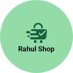 Business logo of Rahul shop