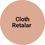 Business logo of Cloth retalar