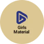 Business logo of Girls material