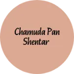 Business logo of Chamuda pan shentar
