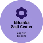 Business logo of Niharika sadi center