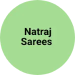 Business logo of Natraj sarees