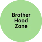 Business logo of Brother hood zone