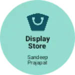 Business logo of DISPLAY STORE