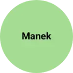 Business logo of Manek