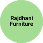 Business logo of Rajdhani furniture